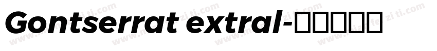 Gontserrat extral字体转换